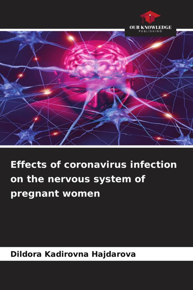 Effects of coronavirus infection on the nervous system of pregnant women