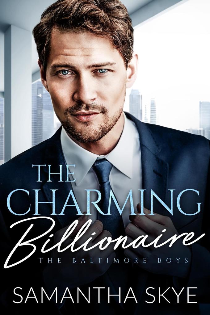 The Charming Billionaire (The Baltimore Boys #1)