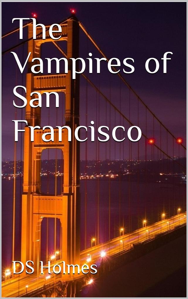 The Vampires of San Francisco