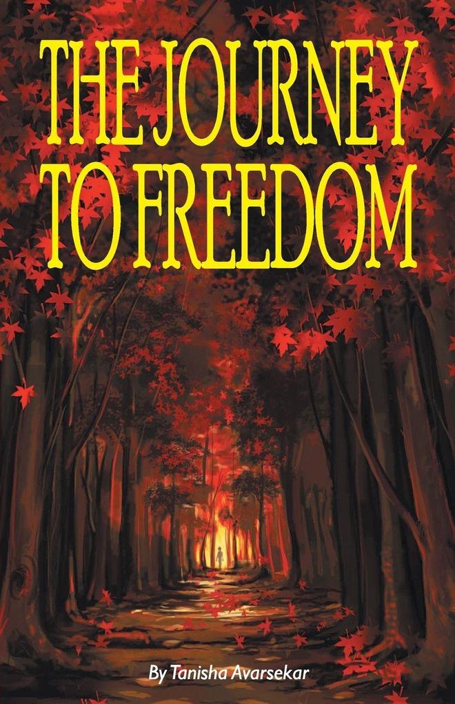 The Journey To Freedom