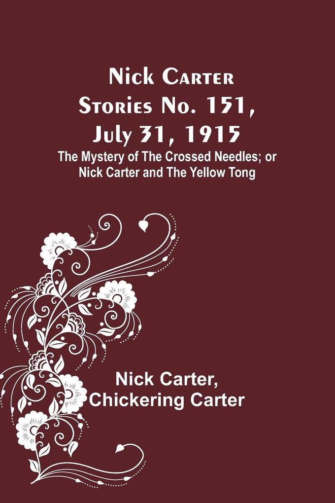 Nick Carter Stories No. 151 July 31 1915