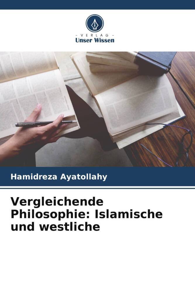 Vergleichende Philosophie: Islamische und westliche