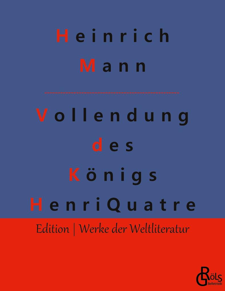 Die Vollendung des Königs Henri Quatre