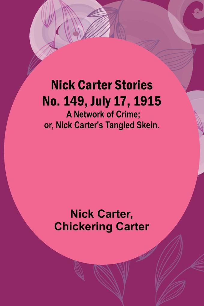 Nick Carter Stories No. 149 July 17 1915