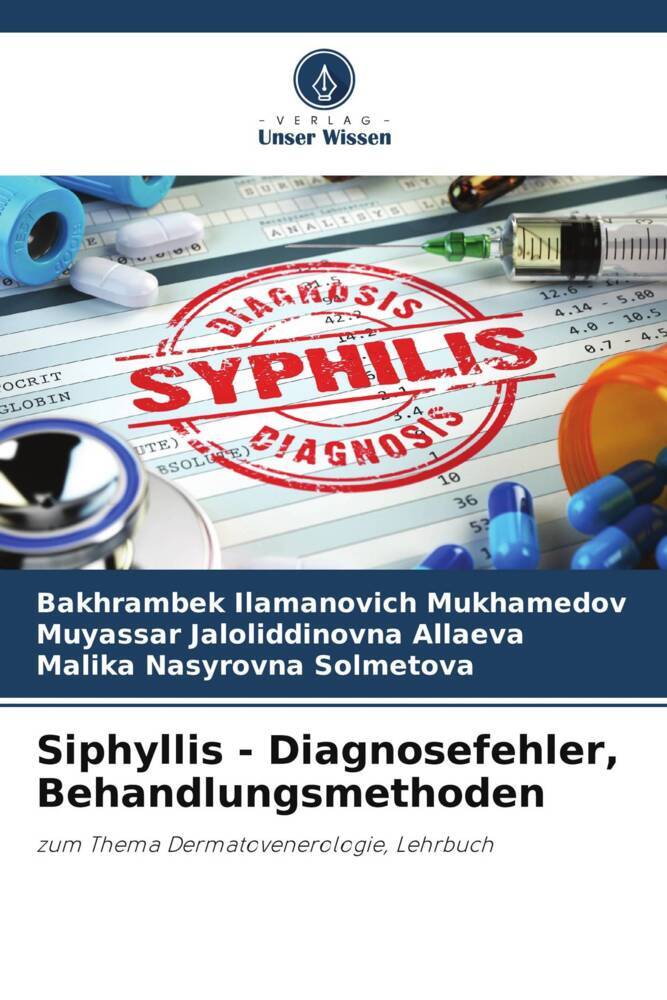 Siphyllis - Diagnosefehler Behandlungsmethoden