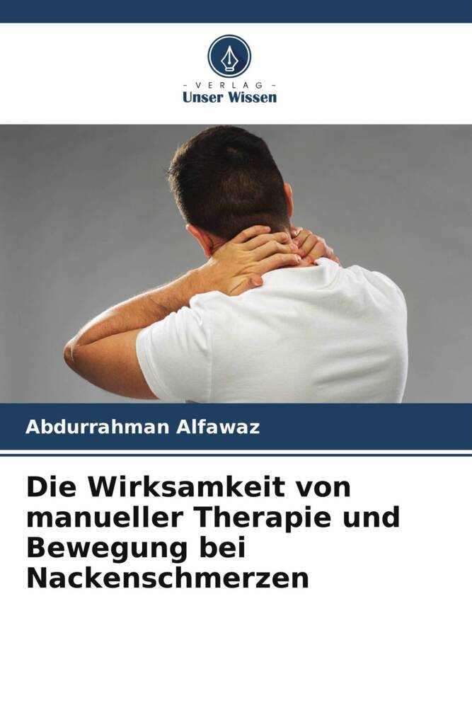 Die Wirksamkeit von manueller Therapie und Bewegung bei Nackenschmerzen