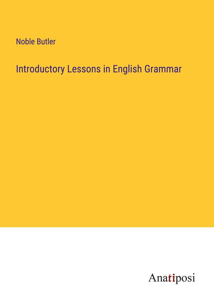 Introductory Lessons in English Grammar
