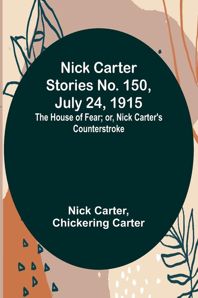 Nick Carter Stories No. 150 July 24 1915
