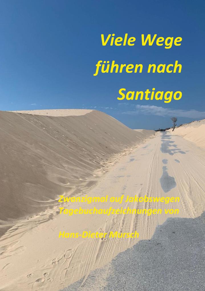 Viele Wege führen nach Santiago