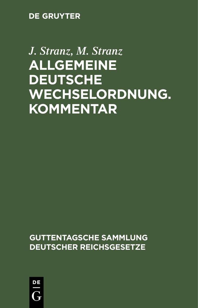 Allgemeine Deutsche Wechselordnung. Kommentar