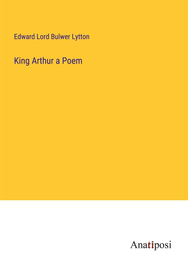 King Arthur a Poem