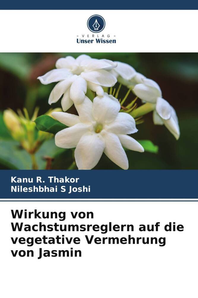 Wirkung von Wachstumsreglern auf die vegetative Vermehrung von Jasmin