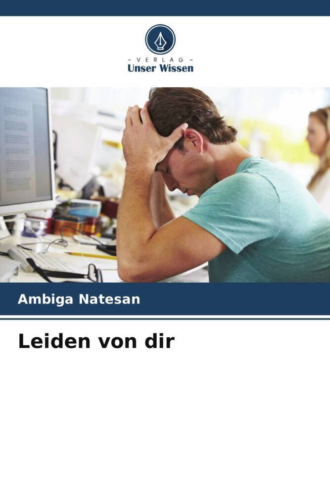 Leiden von dir