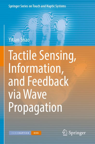 Tactile Sensing Information and Feedback via Wave Propagation
