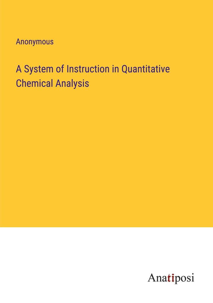 A System of Instruction in Quantitative Chemical Analysis