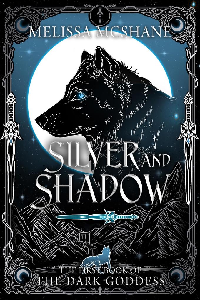 Silver and Shadow (The Books of the Dark Goddess #1)