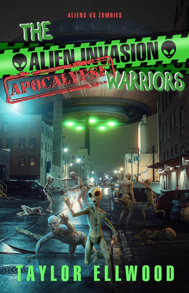 The Alien Invasion Apocalypse Warriors (The Zombie Apocalypse Call Center #10)