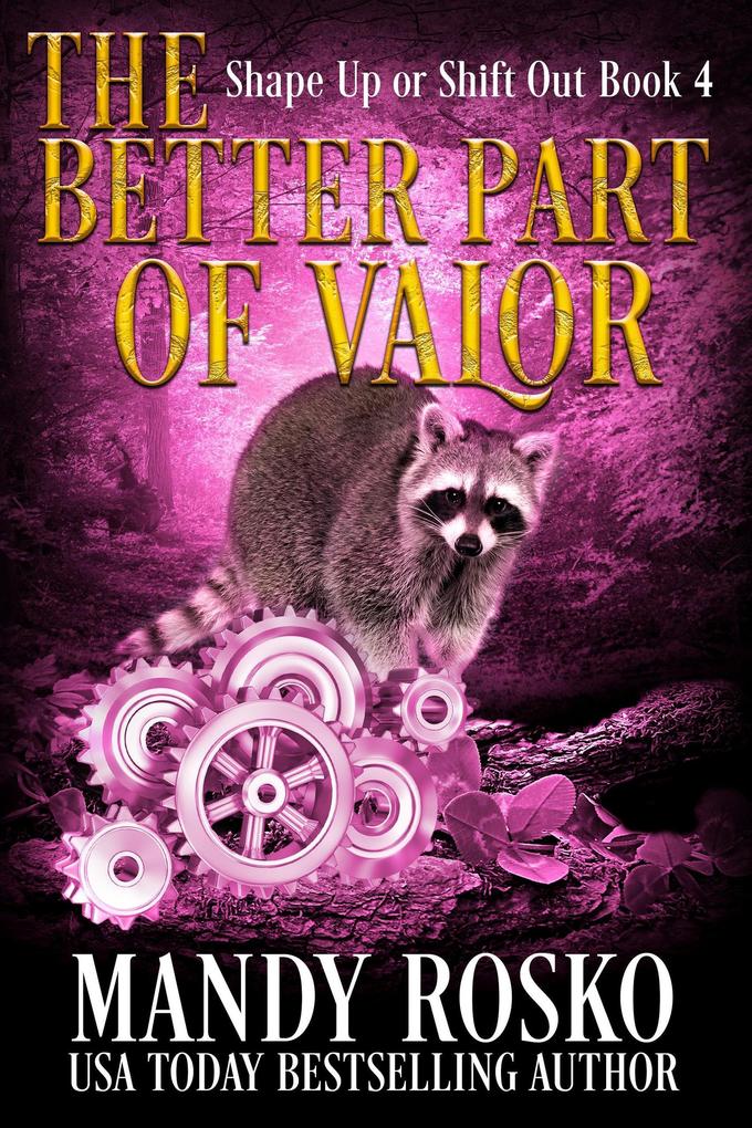 The Better Part of Valour (Shape Up or Shift Out #4)
