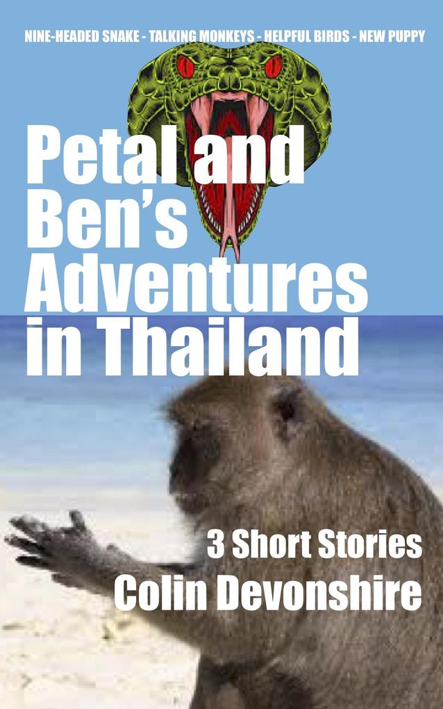 Petal And Ben‘s Adventures In Thailand
