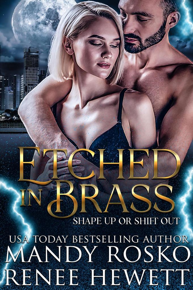 Etched in Brass (Shape Up or Shift Out #5)