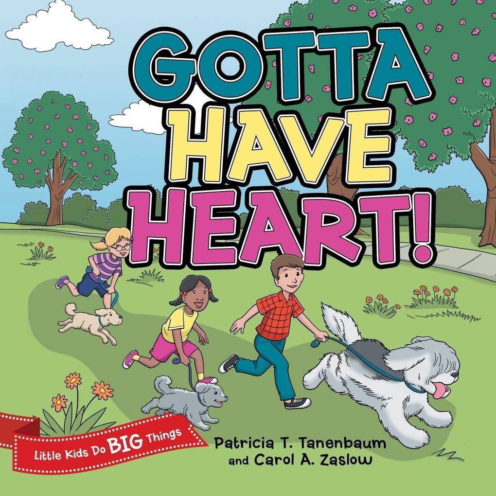 Gotta Have Heart!