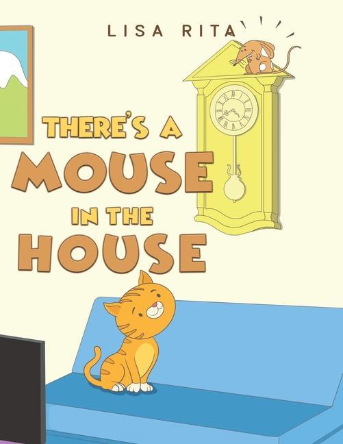 There‘s a Mouse in the House