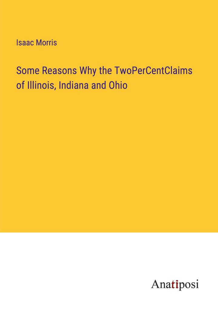 Some Reasons Why the TwoPerCentClaims of Illinois Indiana and Ohio
