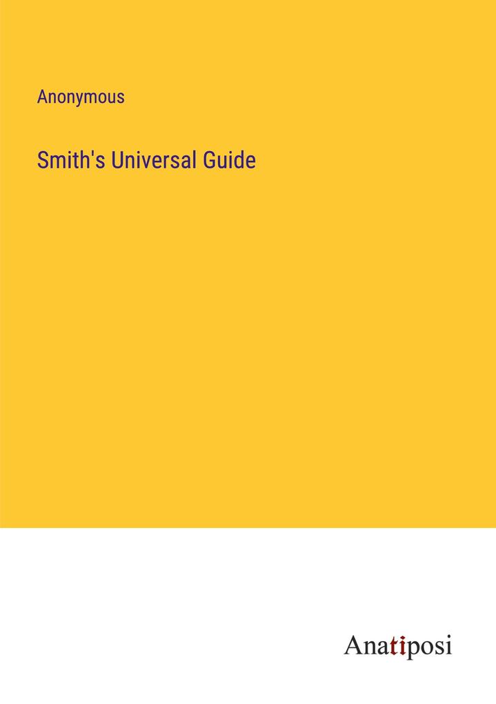 Smith's Universal Guide