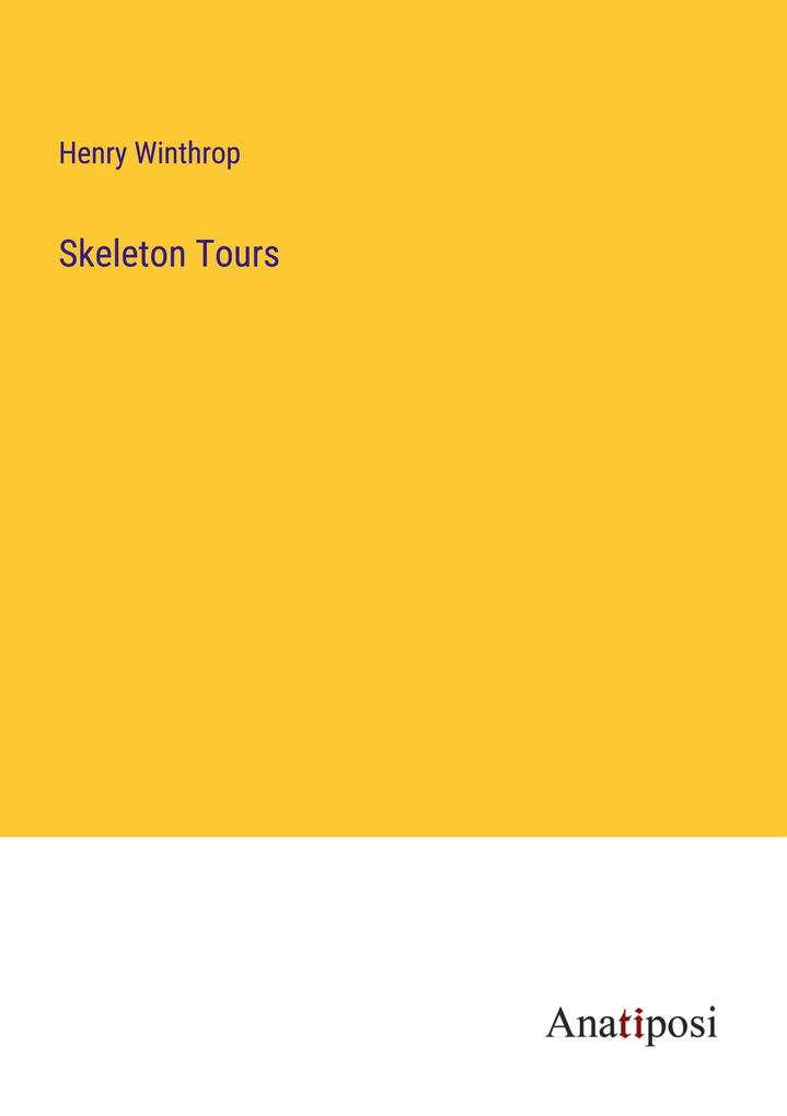 Skeleton Tours