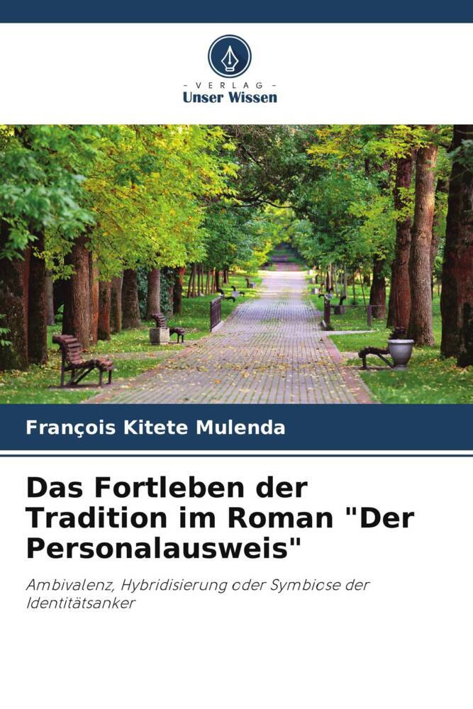 Das Fortleben der Tradition im Roman 'Der Personalausweis'