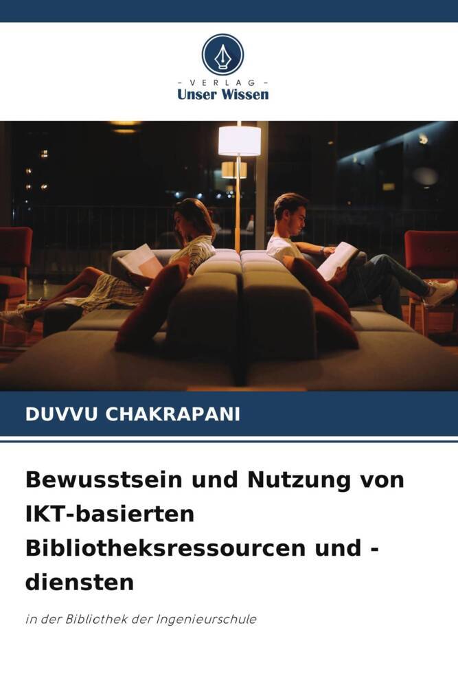 Bewusstsein und Nutzung von IKT-basierten Bibliotheksressourcen und -diensten
