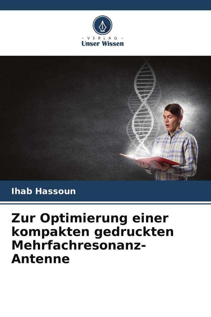 Zur Optimierung einer kompakten gedruckten Mehrfachresonanz-Antenne