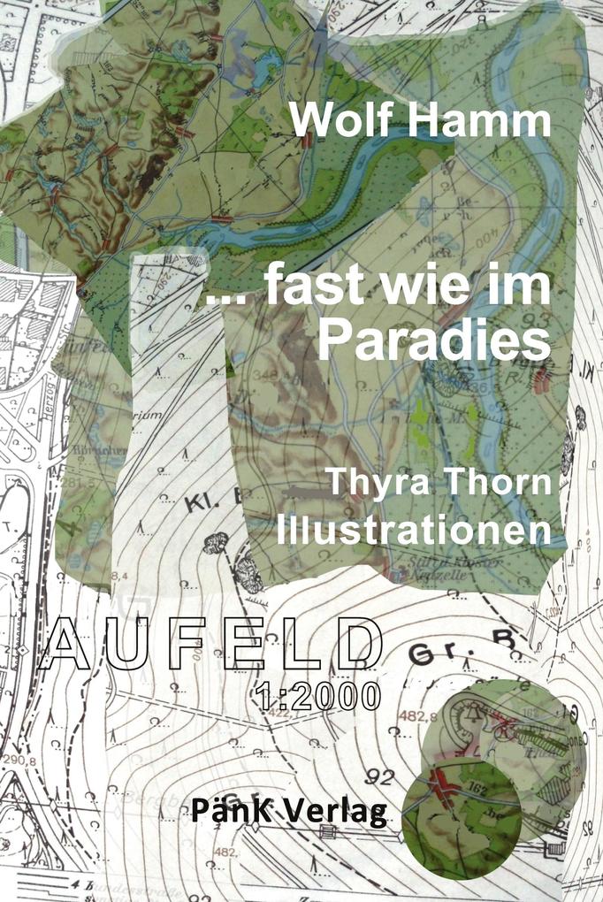 ... fast wie im Paradies