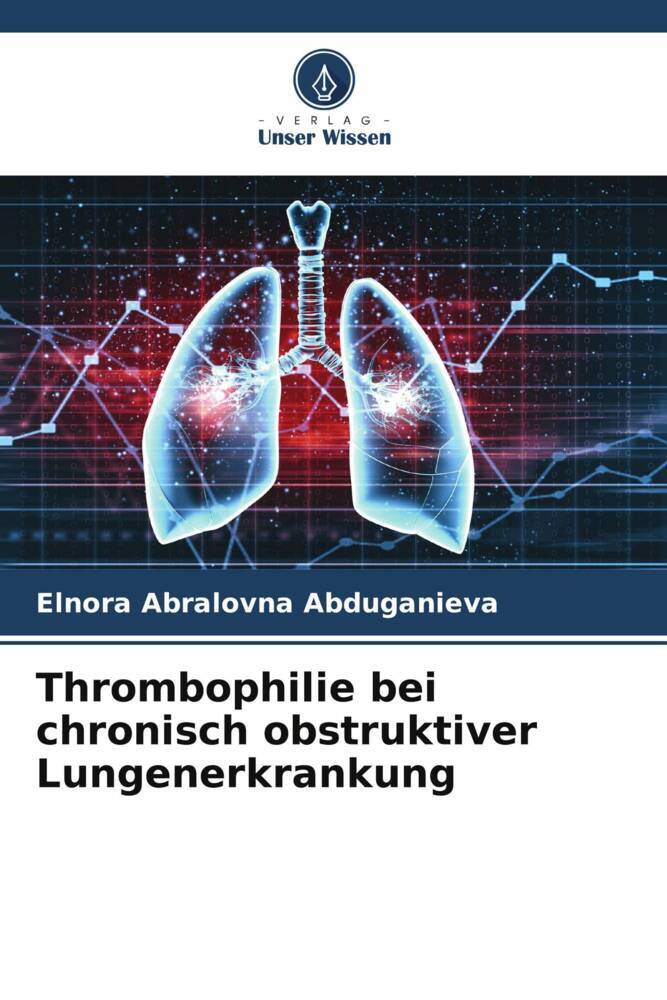 Thrombophilie bei chronisch obstruktiver Lungenerkrankung