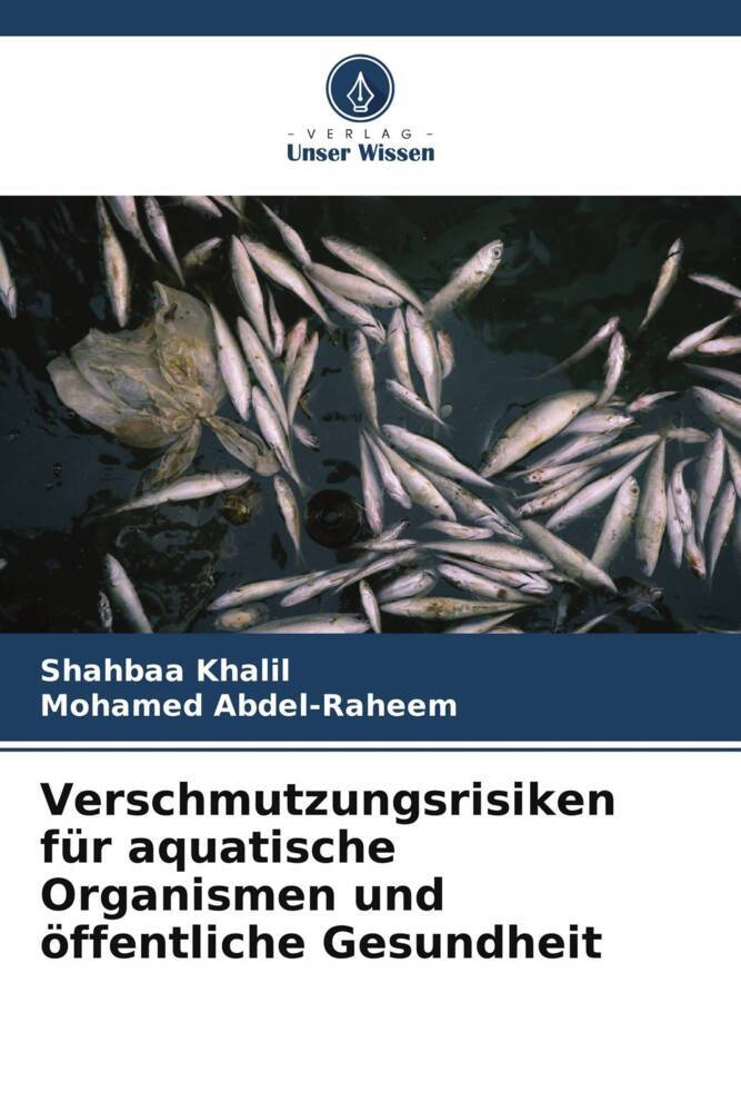Verschmutzungsrisiken für aquatische Organismen und öffentliche Gesundheit