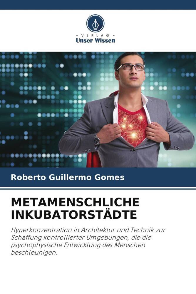 METAMENSCHLICHE INKUBATORSTÄDTE