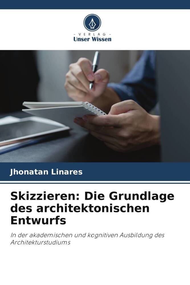 Skizzieren: Die Grundlage des architektonischen Entwurfs