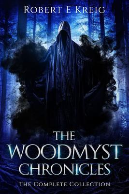 The Woodmyst Chronicles