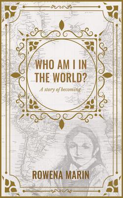 Who am I in the world?