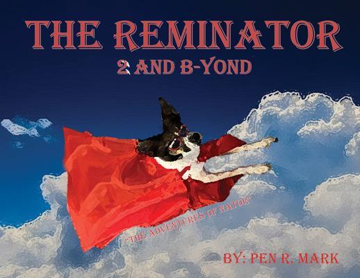 The Reminator 2 and B-yond