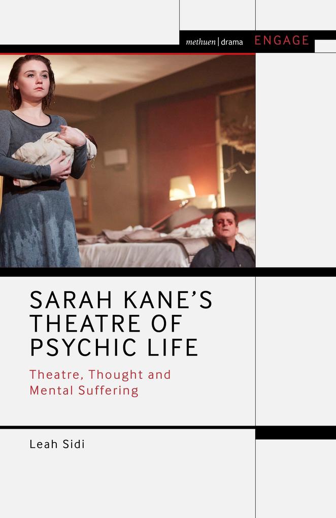 Sarah Kane‘s Theatre of Psychic Life