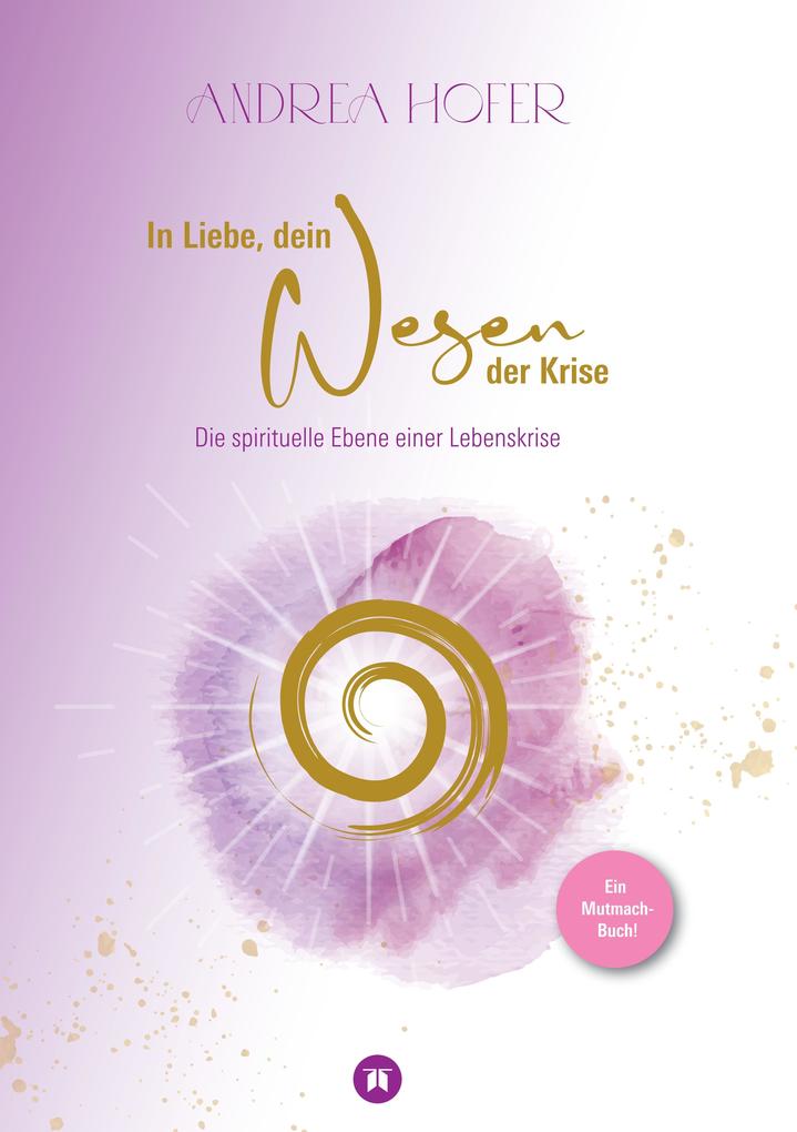 In Liebe dein Wesen der Krise