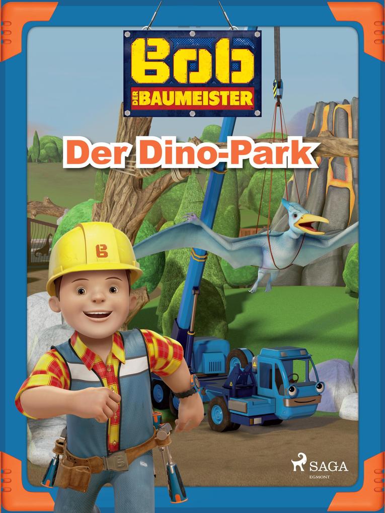Bob der Baumeister - Der Dino-Park