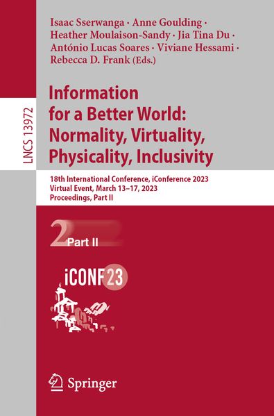 Information for a Better World: Normality Virtuality Physicality Inclusivity