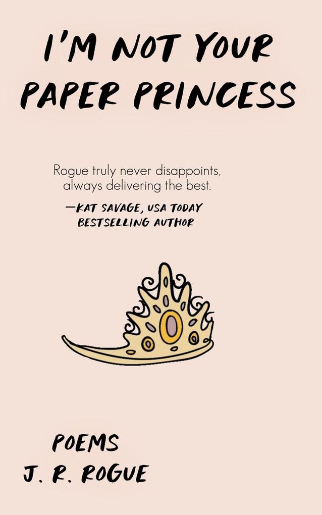 I'm Not Your Paper Princess
