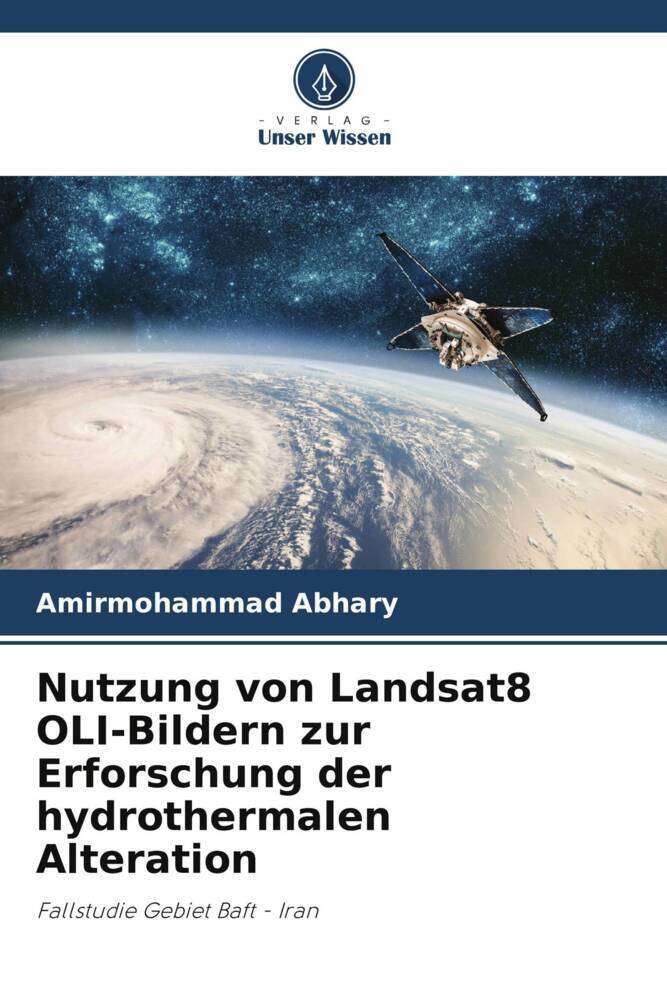 Nutzung von Landsat8 OLI-Bildern zur Erforschung der hydrothermalen Alteration