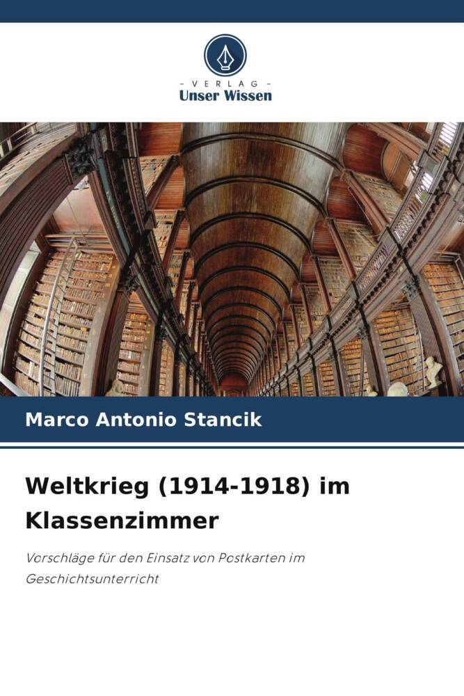 Weltkrieg (1914-1918) im Klassenzimmer