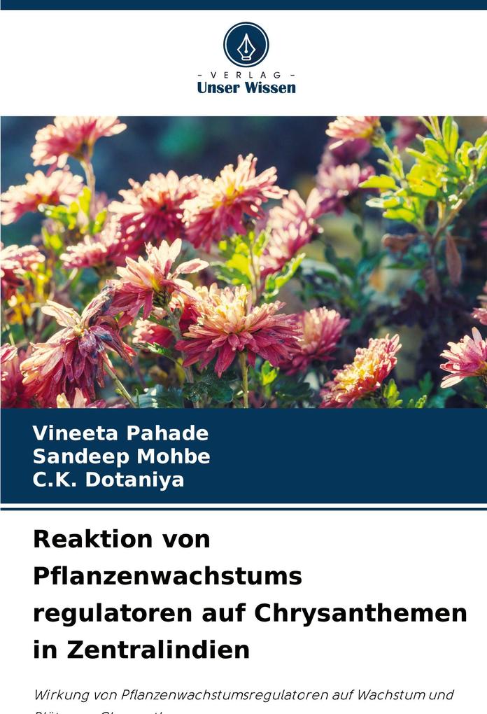 Reaktion von Pflanzenwachstums regulatoren auf Chrysanthemen in Zentralindien