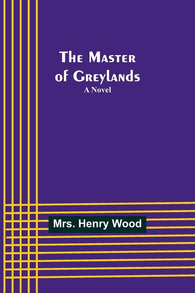 The Master of Greylands
