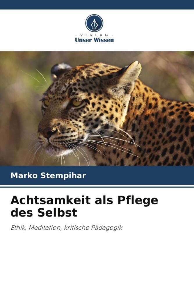 Achtsamkeit als Pflege des Selbst